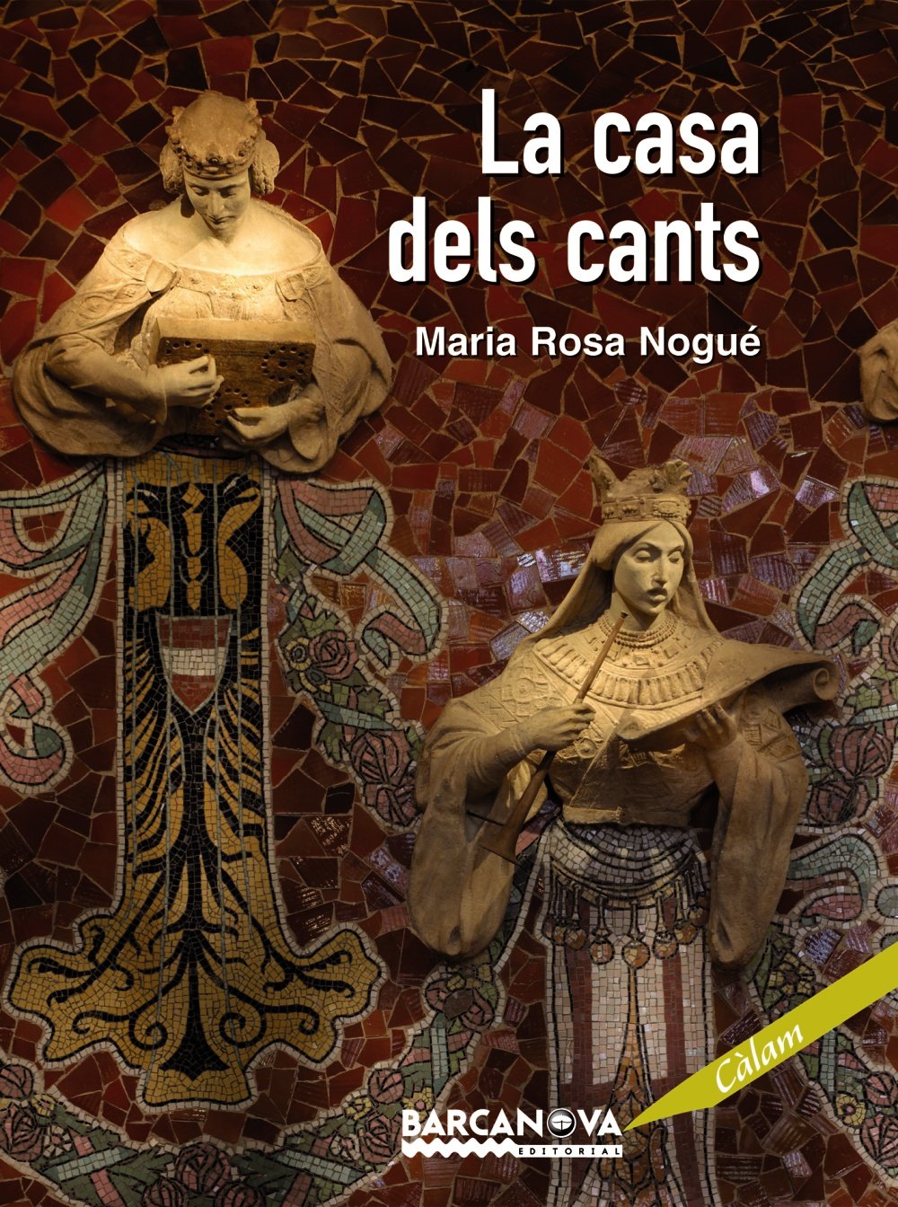 La casa dels cants (Edicions Generals - Càlam) Contemporary literature