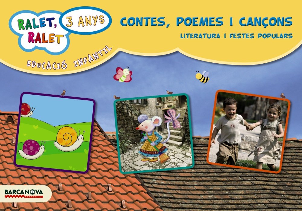 Ralet, Ralet, contes, poemes i cançons, Educació Infantil, 3 anys. Carpeta P3 (Cataluña) (Materials Educatius - Parvulari - 3 Anys) Books