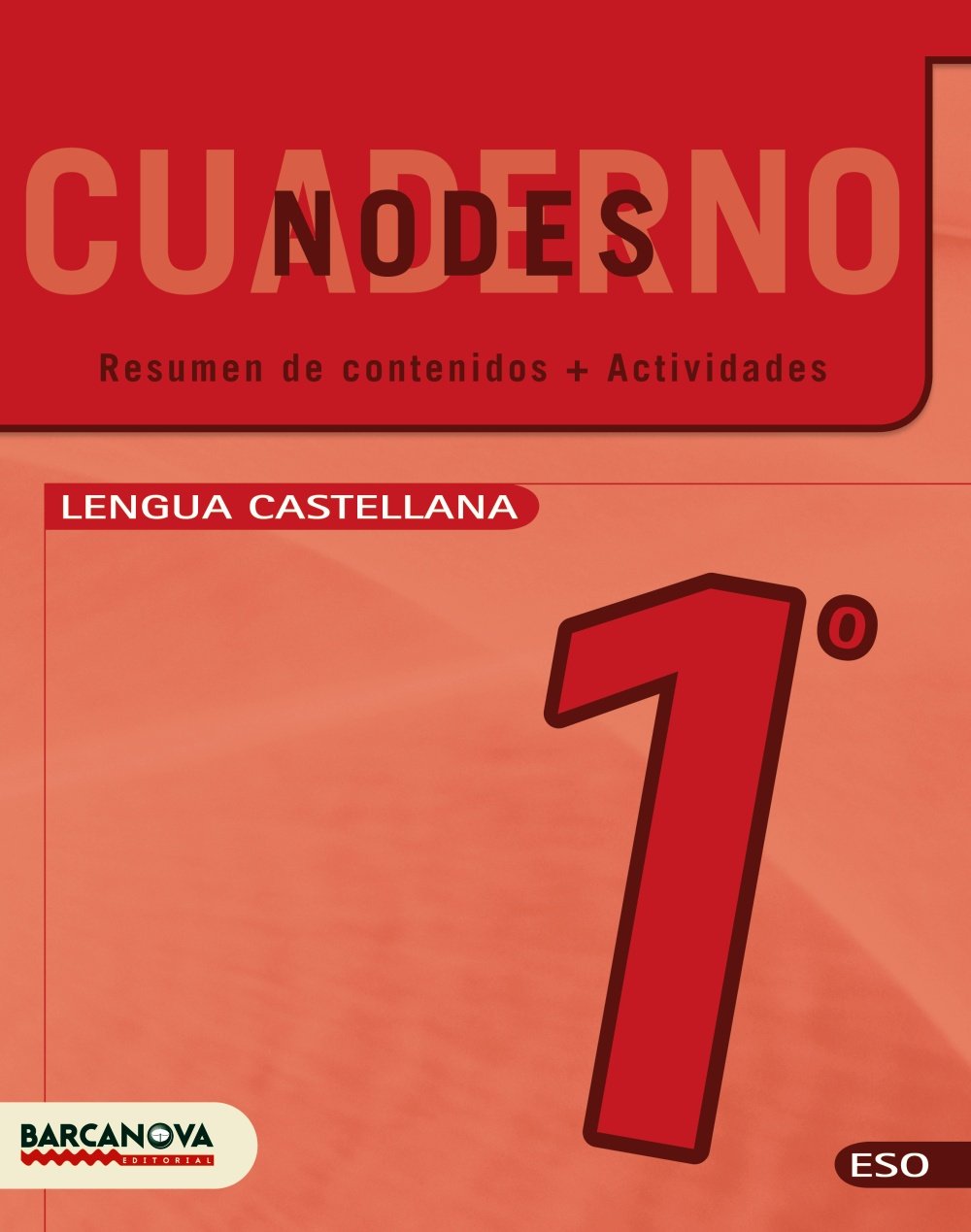 Nodes, lengua castellana, 1 ESO. Cuaderno (Cataluña, Baleares) (Materials Educatius - Material Complementari Eso) Books