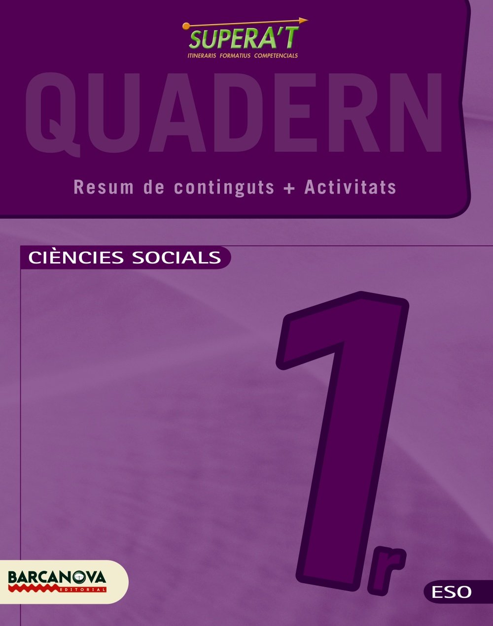 Supera't, Ciències socials, 1 ESO (Catalunya, Illes Balears). Quadern (Materials Educatius - Material Complementari Eso) Books