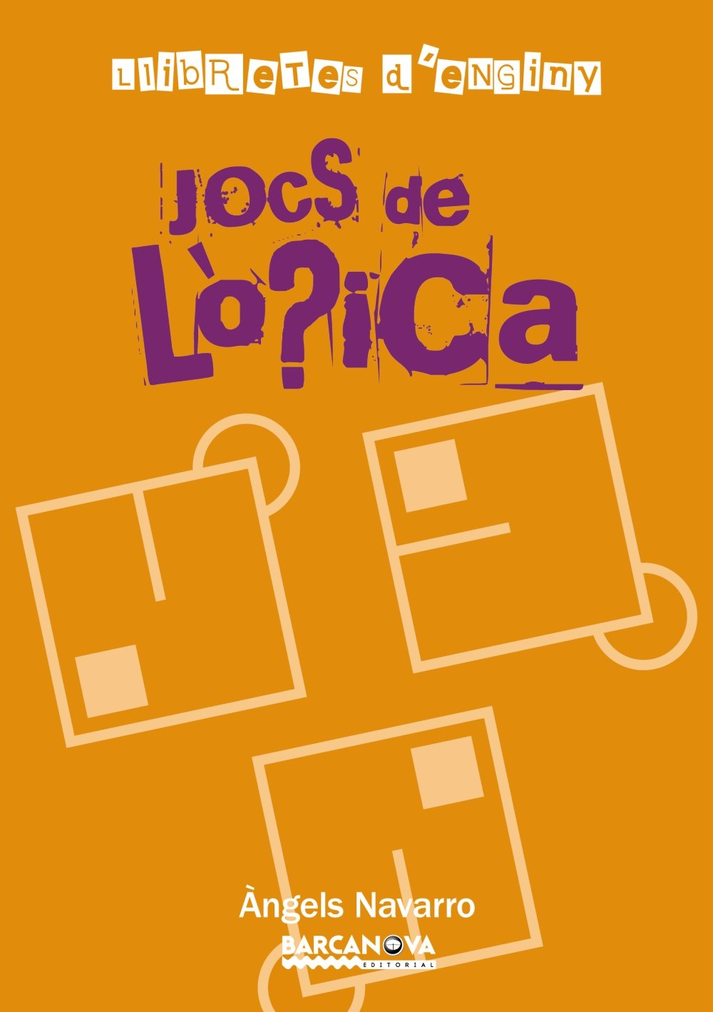 Llibretes d ' enginy. Jocs de lògica (Llibres Infantils I Juvenils - Club) Books