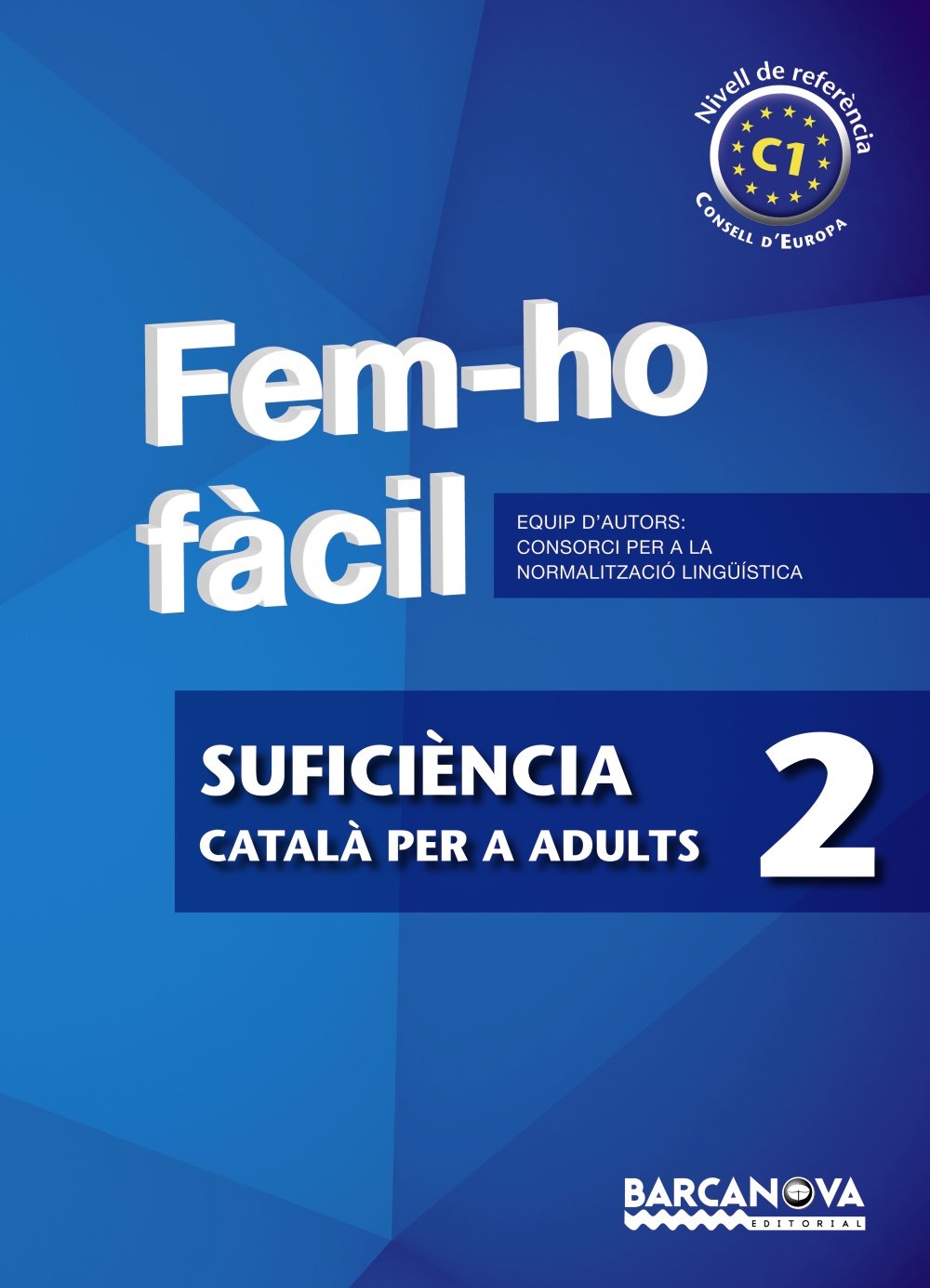 Català per a adults, fem-ho fàcil, suficiència 2 (Cataluña, Islas Baleares, Madrid) book