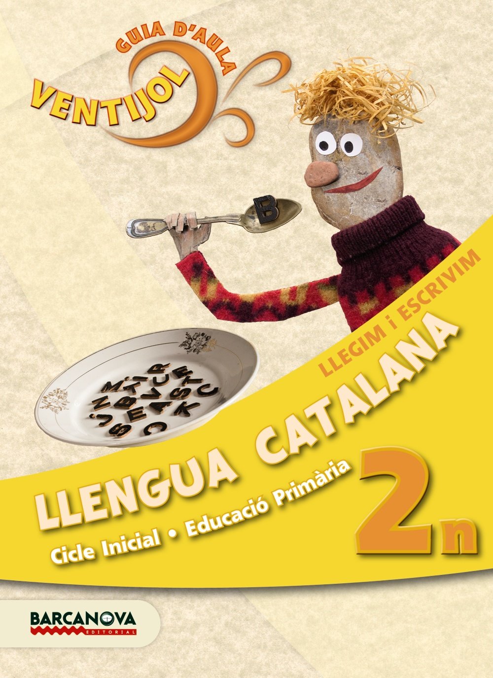 Ventijol 2 CI. Llengua catalana. Llegim i escrivim. Guia d ' aula Books
