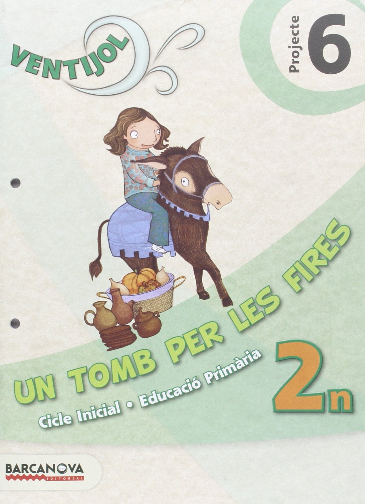 Ventijol, Projecte 6 CI, Un tomb per les fires, 2 Educació Primària (Catalunya, Illes Balears) Books