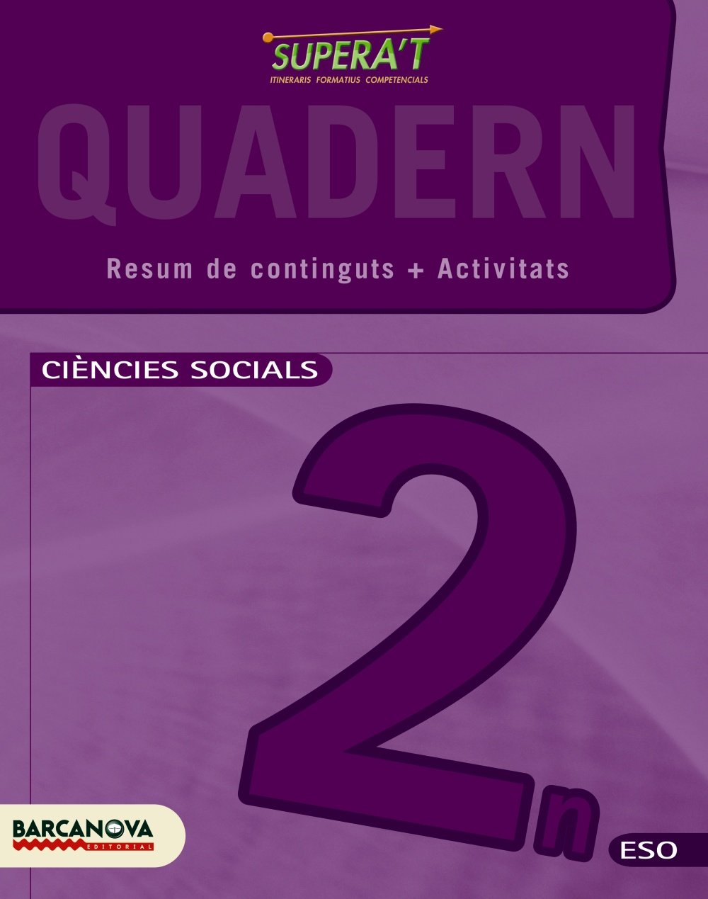 Supera't, Ciències socials, 2 ESO (Catalunya, Illes Balears). Quadern de treball (Materials Educatius - Eso - Ciències Socials) Books