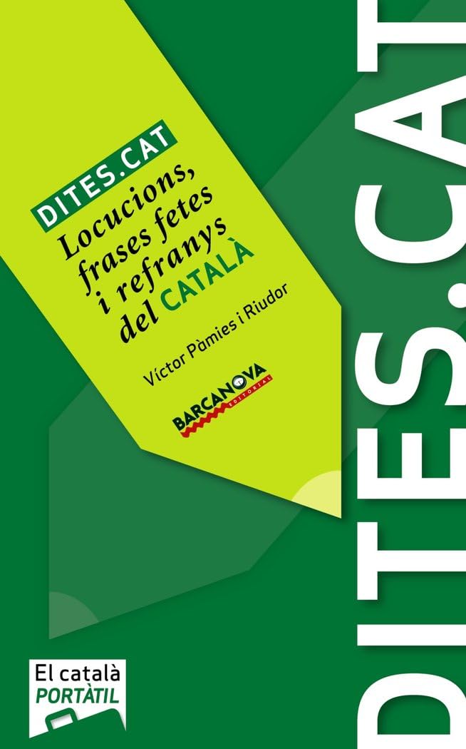 Català Per A Adults, Dites.cat. B1 Elemental, (Catalunya, Illes Balears). Libro del Alumno : Locucions, frases fetes i refranys del català Politics & History
