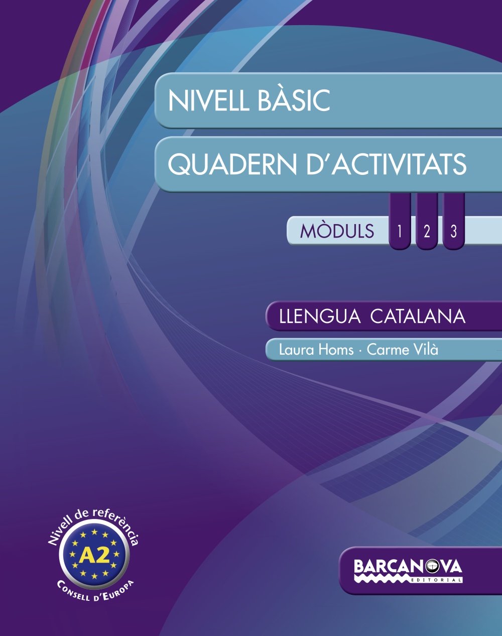 Llengua catalana, Nivell Bàsic A2, Català Per A Adults (Catalunya, Illes Balears). Quadern d'activitats Foreign Languages ​​& Dictionaries