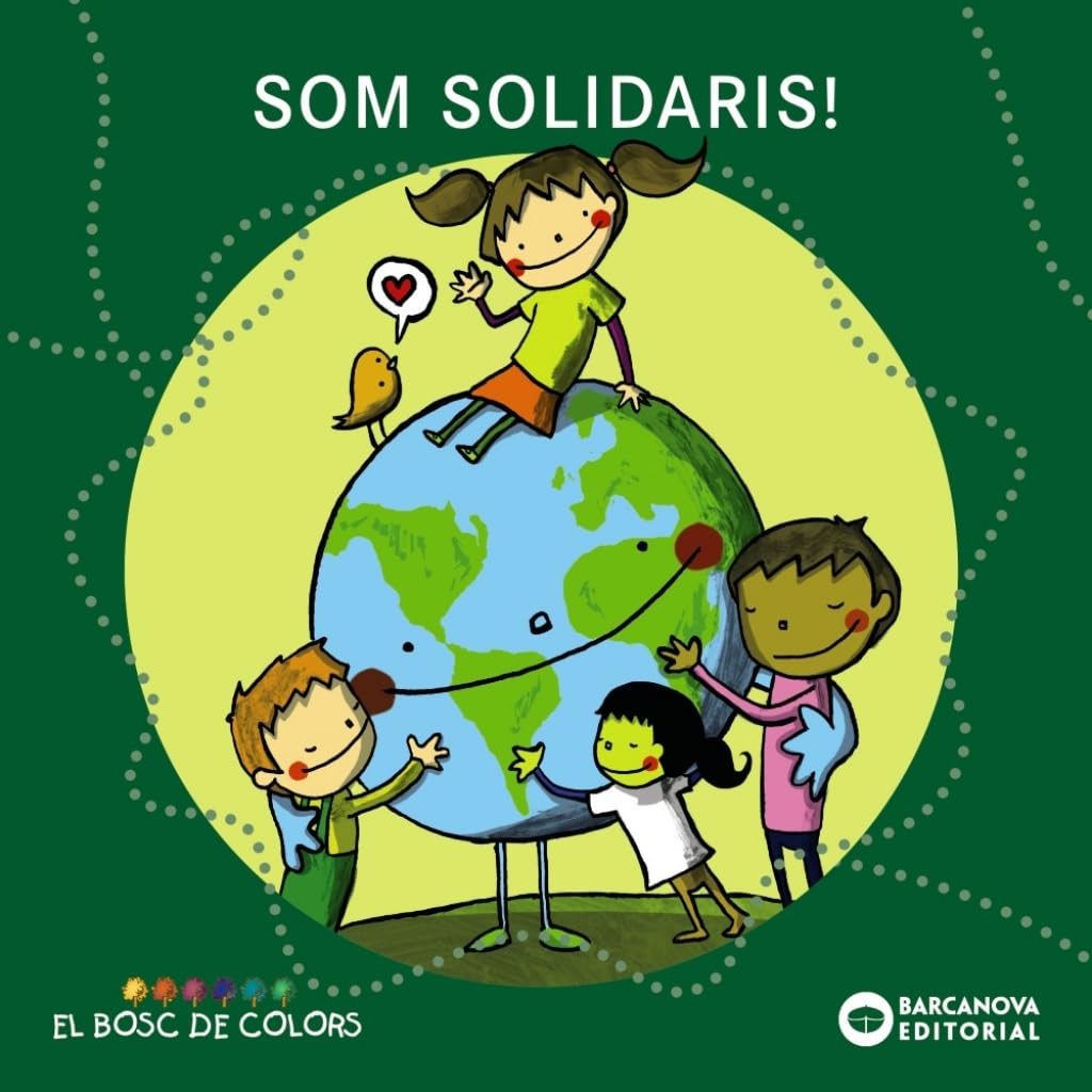 Som solidaris! (Llibres infantils i juvenils - El bosc de colors) Novels & Short Stories
