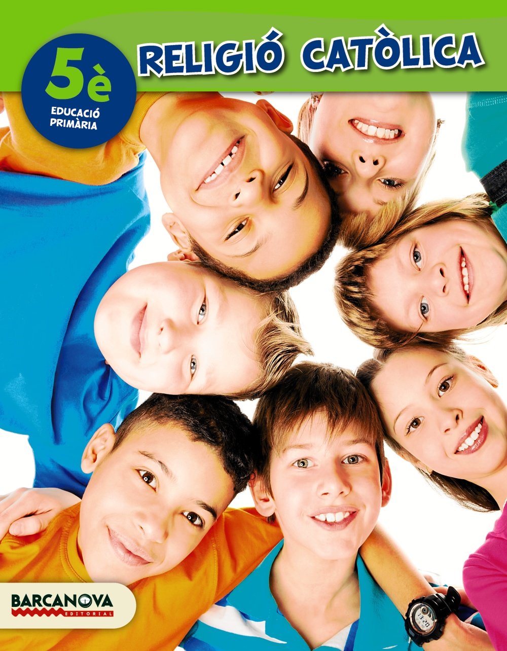 Religió catòlica 5è CS, 5 Educació Primària (Catalunya, Illes Balears). Llibre de l'alumne (ed. 2014) (Materials Educatius - Cicle Superior - Religió) Learning & Reference