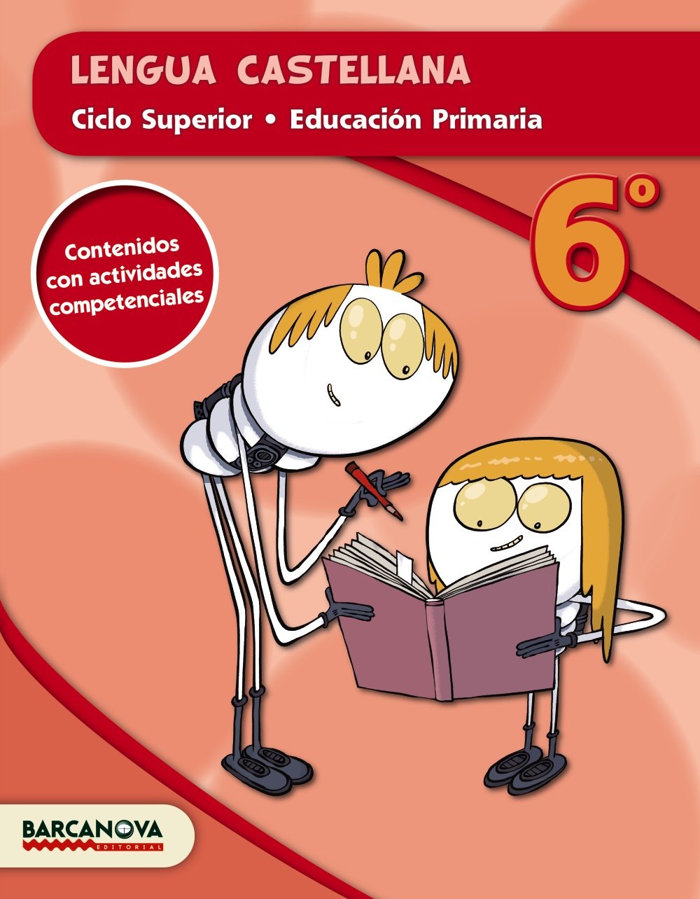 Lengua castellana 6 Educación Primaria, ciclo superior (Cataluña, Baleares) (Materials Educatius - Cicle Superior - Llengua Castellana) Learning & Reference