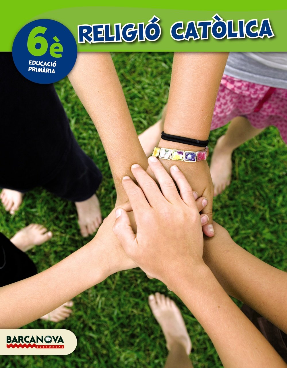 Religió catòlica, 6 Educació Primària (Catalunya, Illes Balears). Llibre de l'alumne (ed. 2015). (Materials Educatius - Cicle Superior - Religió) Learning & Reference