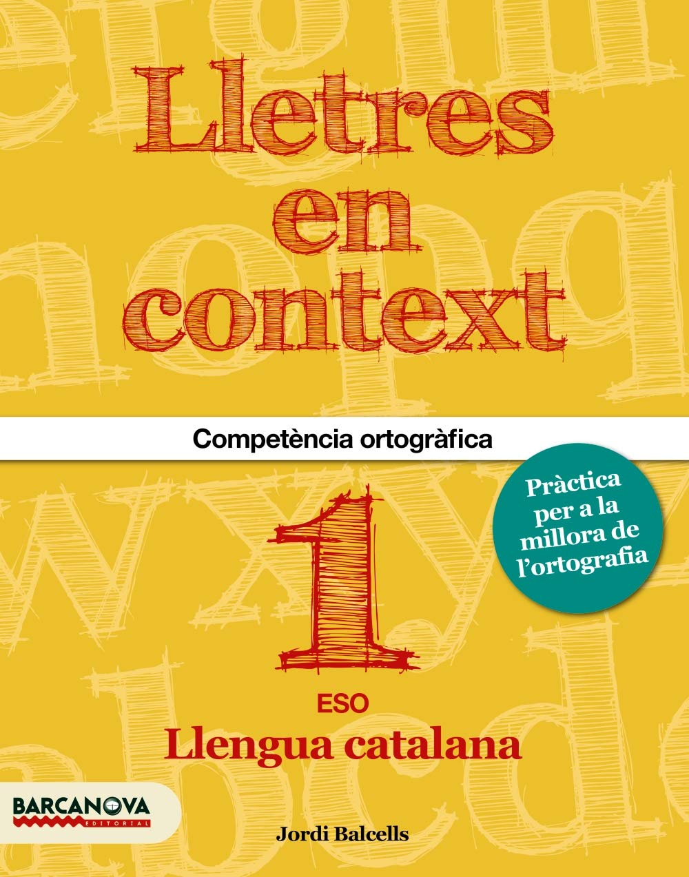 Lletres en Context, ortografia, 1 ESO (Cataluña, Baleares). Quadern (Quaderns) Learning & Reference