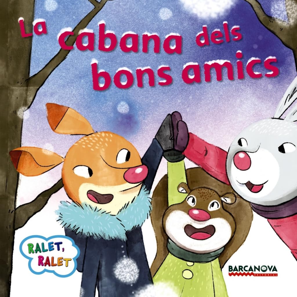 La cabana dels bons amics (Llibres infantils i juvenils - Ralet, ralet) Novels & Short Stories