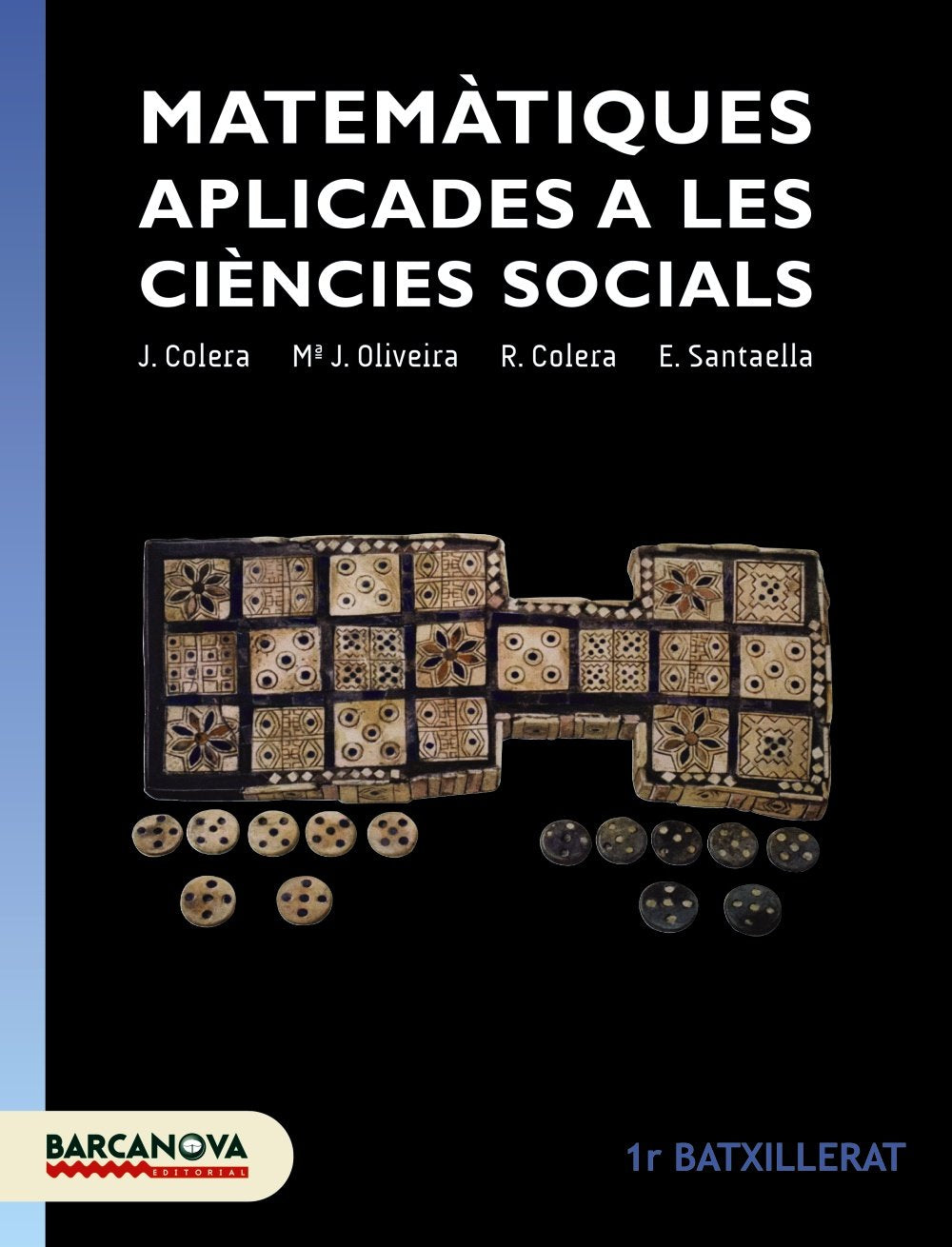 Matemàtiques aplicades a les ciències socials 1r Batxillerat. Llibre de l'alumne Mathematics