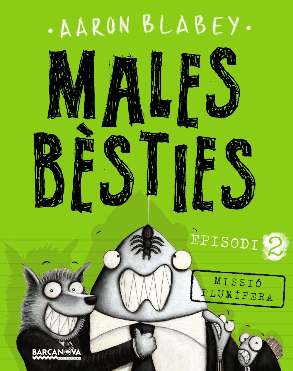Males bèsties. Episodi 2: Missió plumífera book