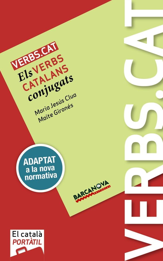 Verbs.cat. B1 (Elemental) Català Per A Adults. Libro del Alumno. TODAS LAS AUTONOMIAS : Els verbs catalans conjugats Politics & History