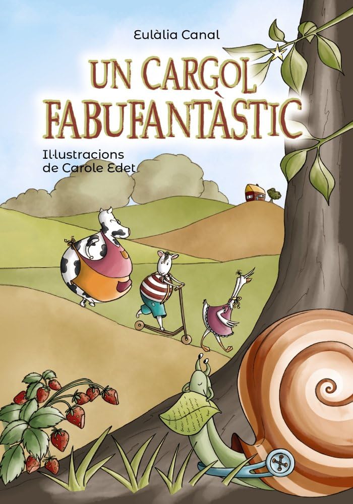 Un cargol fabufantàstic (Llibres infantils i juvenils - Pluja de llibres +8) Social Sciences