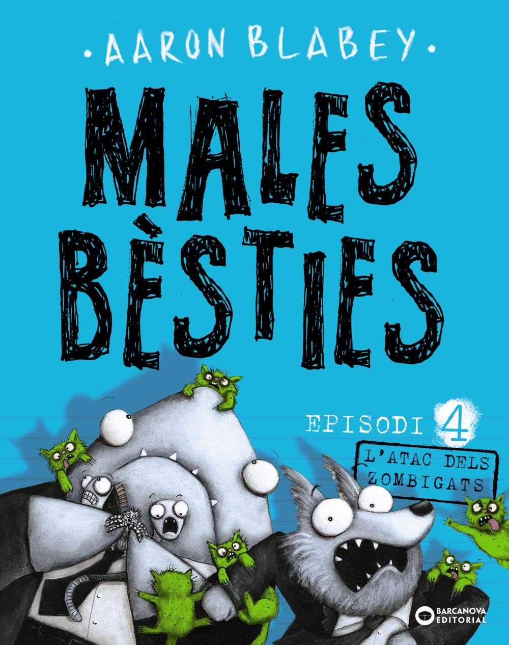 Males bèsties. Episodi 4: L'atac dels zombigats book