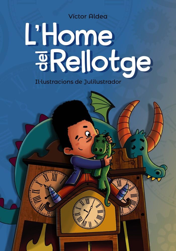 L'Home del Rellotge (Llibres infantils i juvenils - Pluja de llibres +8) Novels & Short Stories