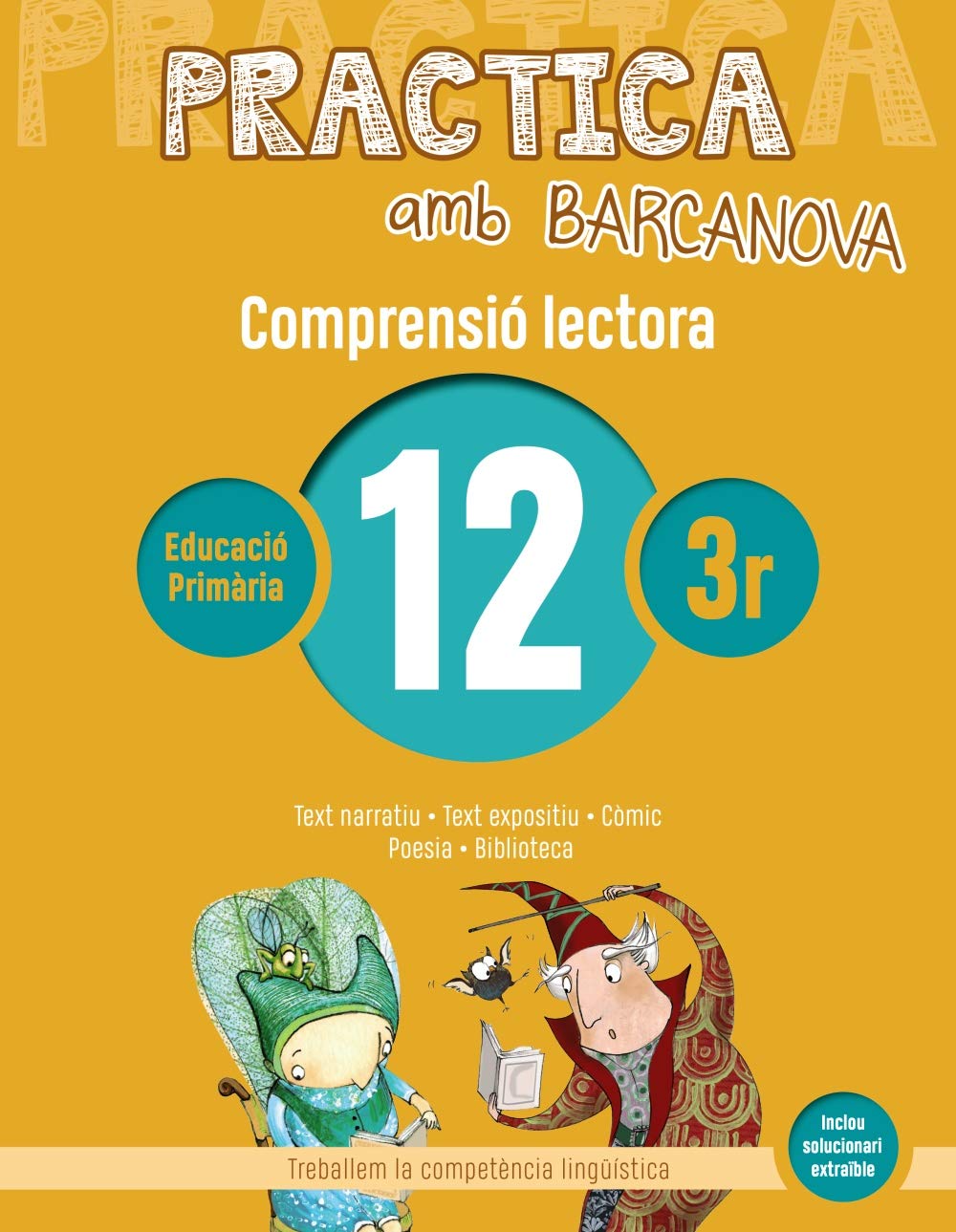 Practica amb Barcanova 12. Comprensió lectora: Text narratiu. Text expositiu. Còmic. Poesia. Biblioteca (Quaderns) Learning & Reference