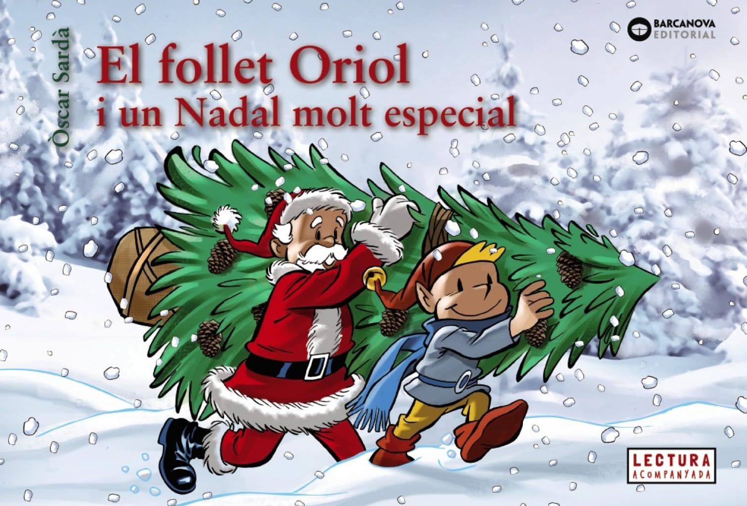 El follet Oriol i un Nadal molt especial (Llibres infantils i juvenils - Sopa de contes - El follet Oriol) Novels & Short Stories