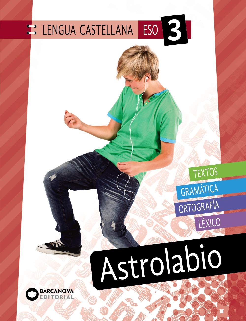 Astrolabio 3 ESO. Lengua castellana: Novetat (Innova) Learning & Reference