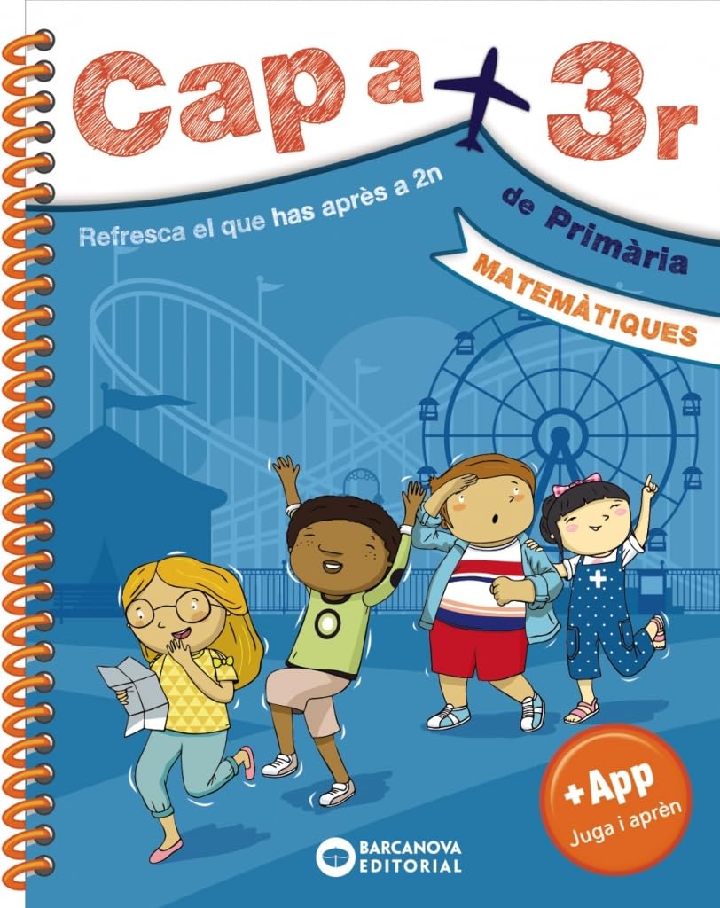 Cap a 3r. Matemàtiques: Resfresca el que has après a 2n (Estiueja amb Barcanova) Learning & Reference