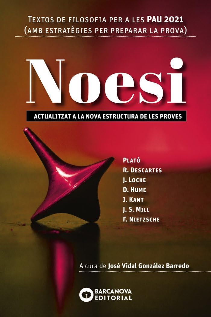 Noesi. Textos de filosofia per a les PAU 2021: Novetat (Innova) Learning & Reference