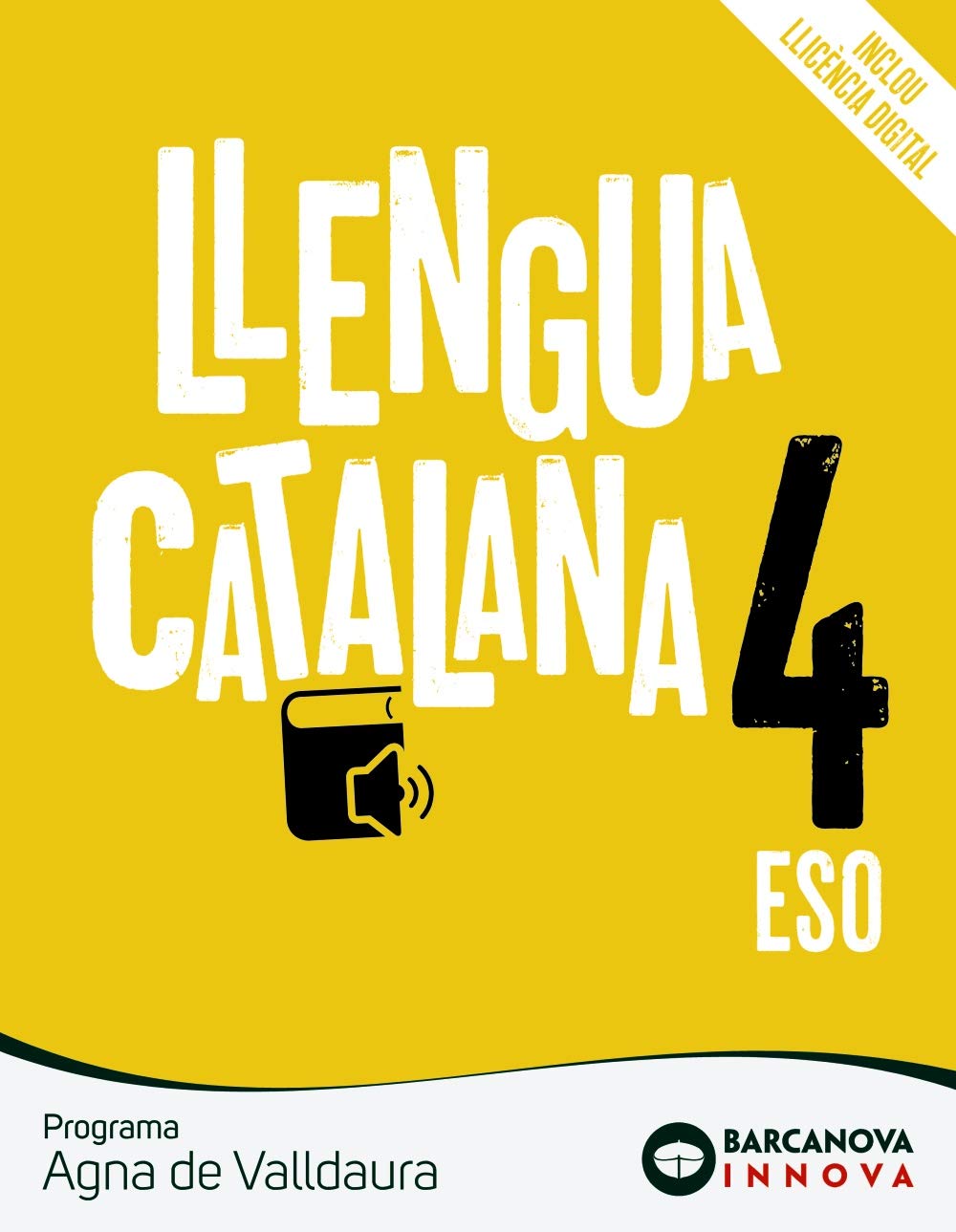 Agna de Valldaura 4 ESO. Llengua catalana: Novetat (Innova) Learning & Reference