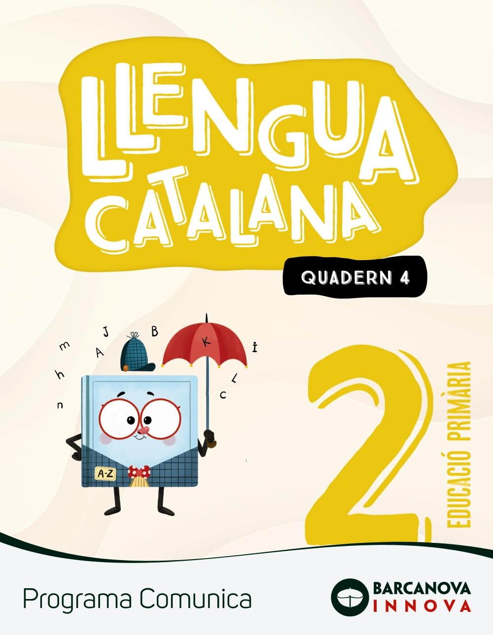 Comunica 2. Llengua catalana. Quadern 4 (Innova 2) Learning & Reference