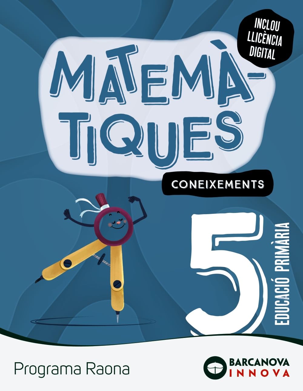 Raona 5. Matemàtiques. Coneixements (Innova 2) Learning & Reference