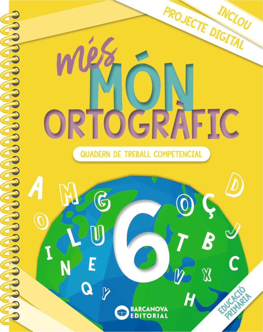 més Món ortogràfic 6: Quadern de treball de Competències bàsiques (Quaderns) Learning & Reference