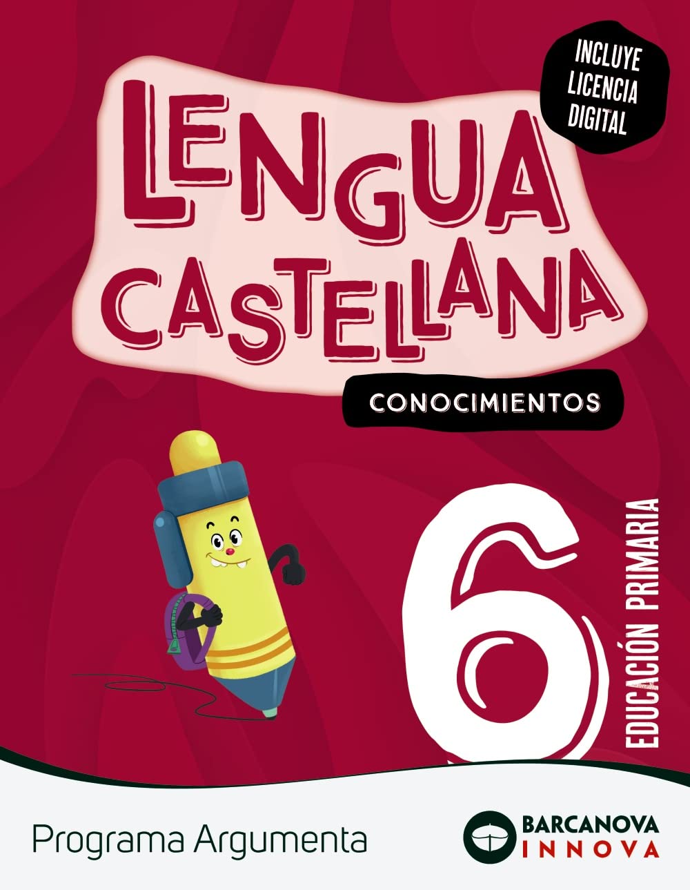 Argumenta 6. Lengua castellana. Conocimientos (Innova 2) Learning & Reference