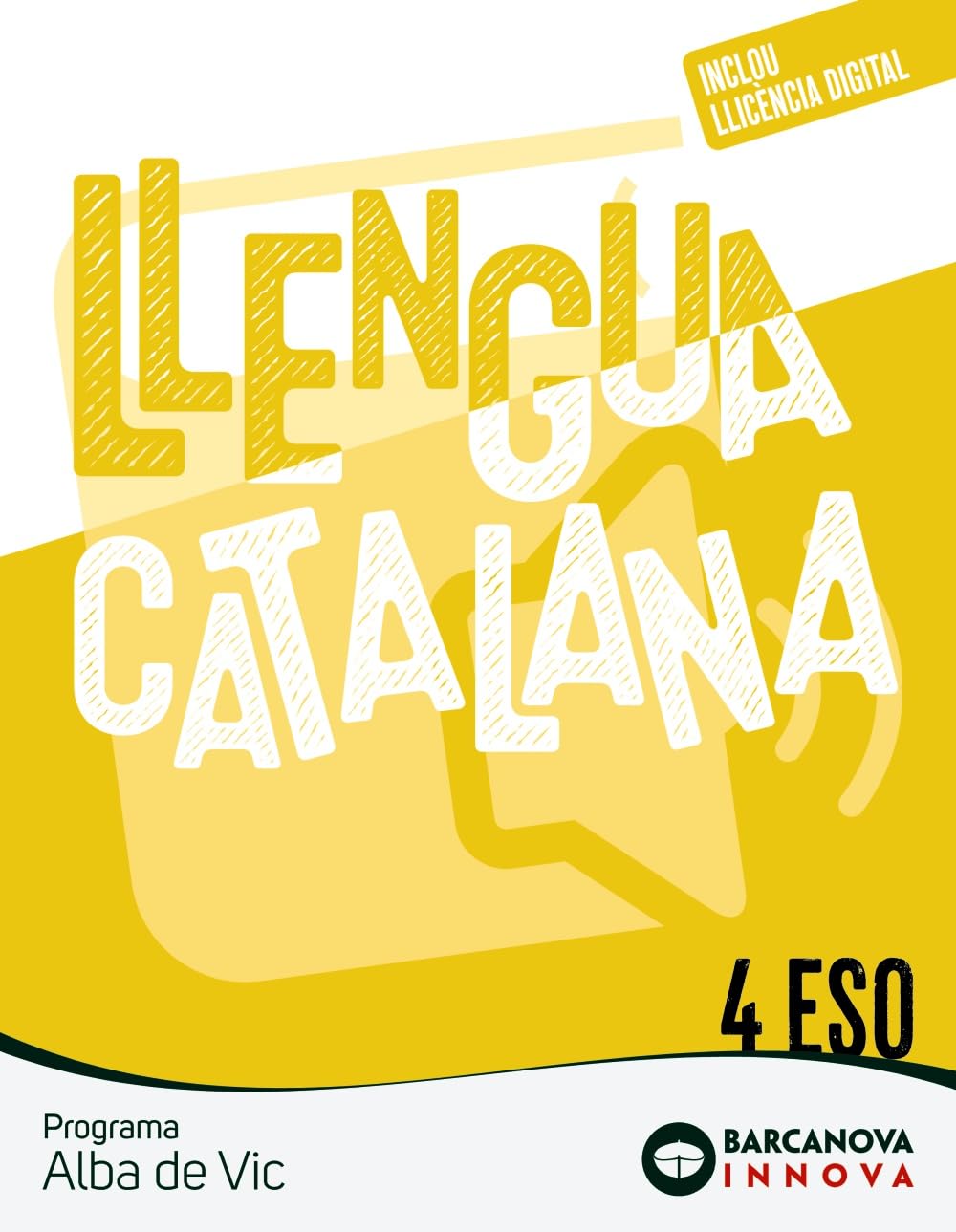 Alba de Vic 4 ESO. Llengua catalana (Innova 2) Learning & Reference