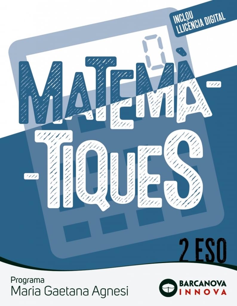 Maria Gaetana Agnesi 2 ESO. Matemàtiques (Innova 2) Learning & Reference