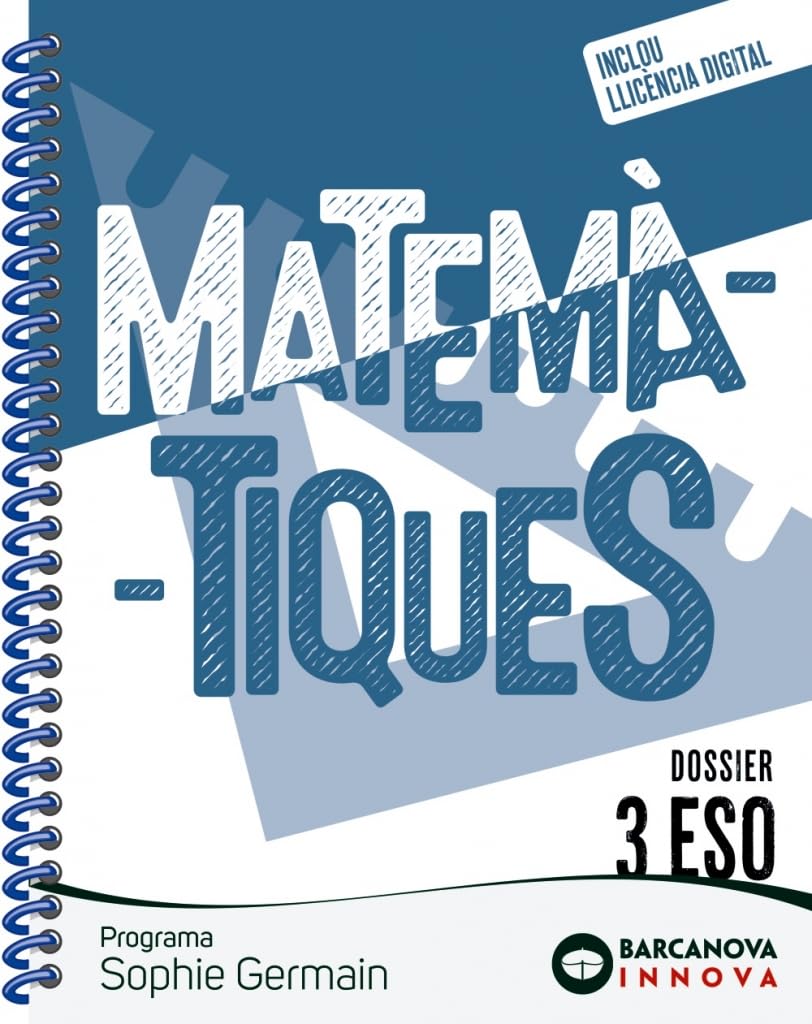 Sophie Germain 3 ESO. Dossier. Matemàtiques (Innova 2) Learning & Reference