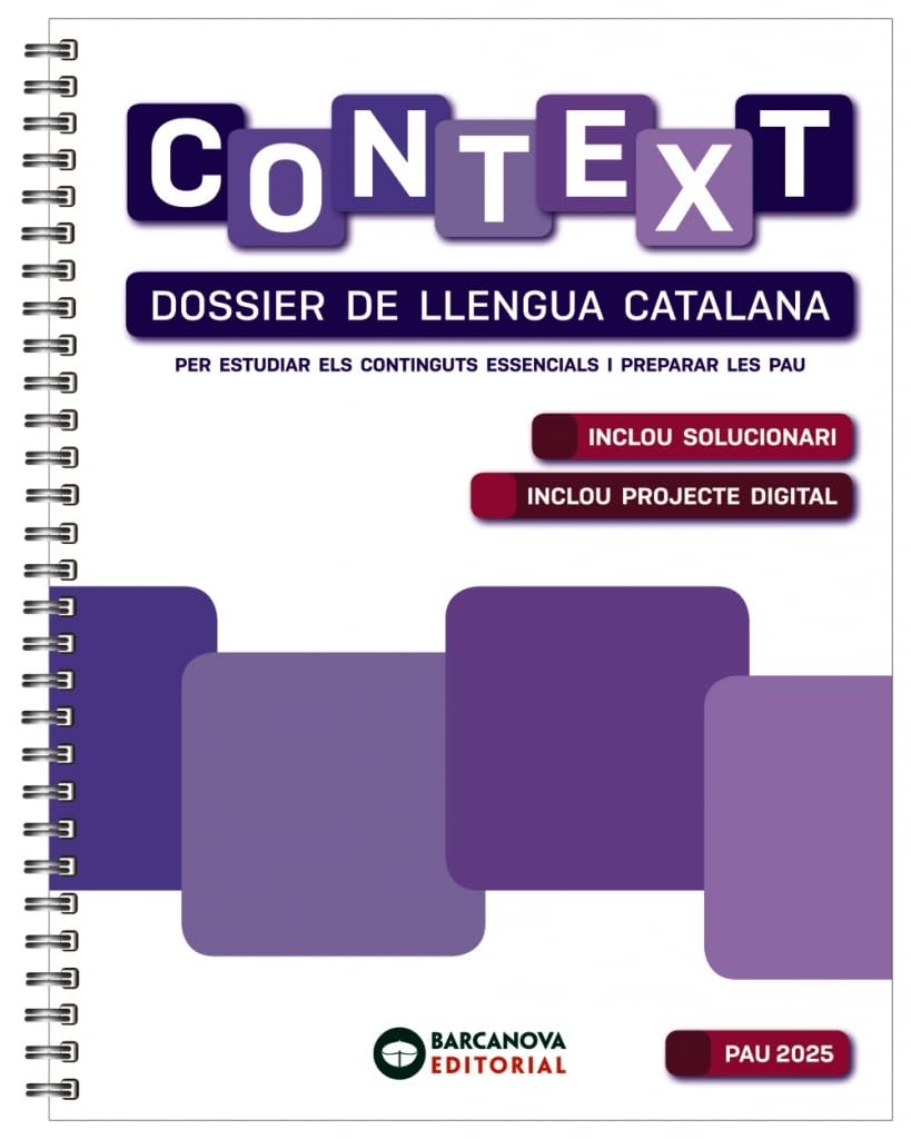 Context. Dossier de Llengua catalana. Batxillerat 2025 (PAU) Learning & Reference