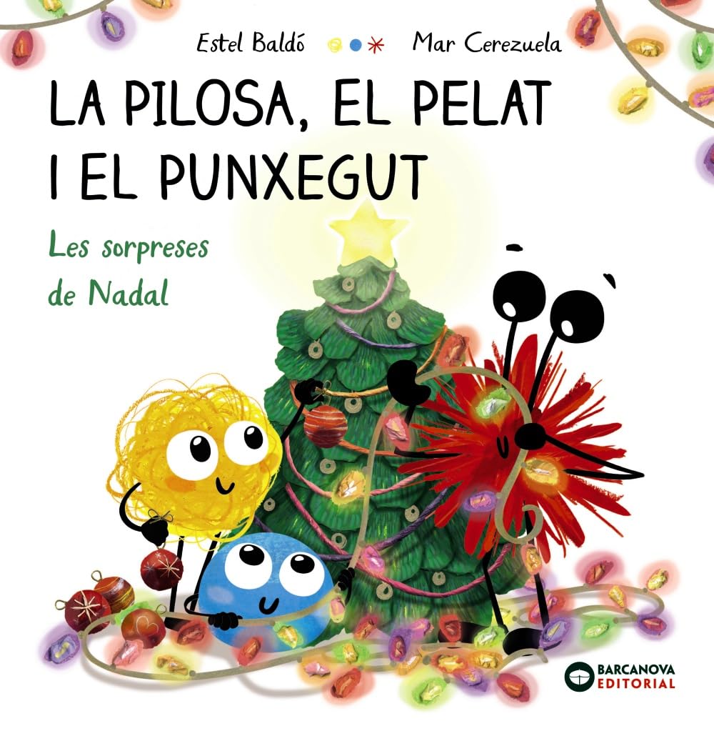 La Pilosa, el Pelat i el Punxegut. Les sorpreses de Nadal (Llibres infantils i juvenils - Diversos) Non-fiction