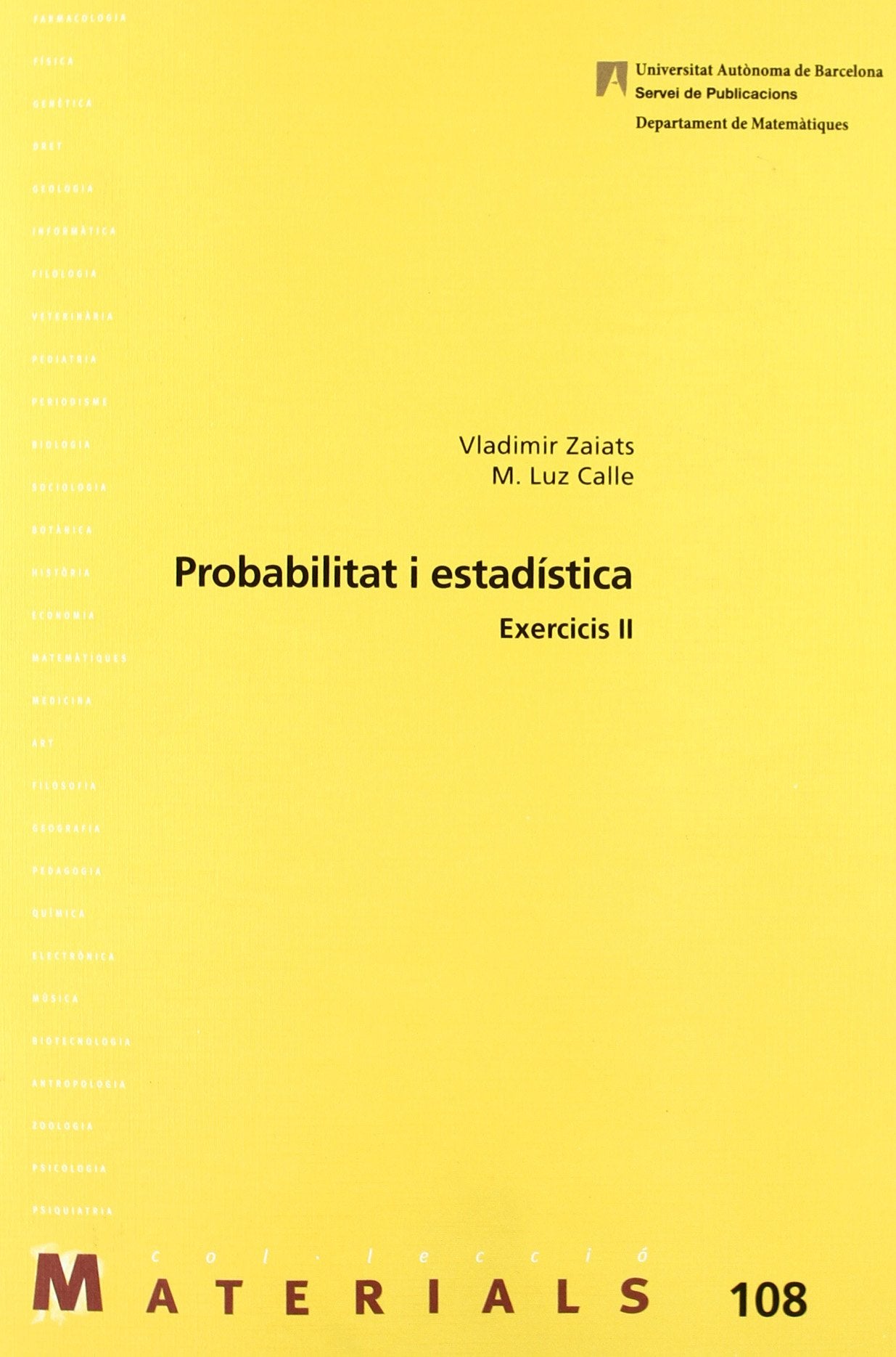 Probabilitat i estadística. Exercicis II (Materials, Band 108) Mathematics