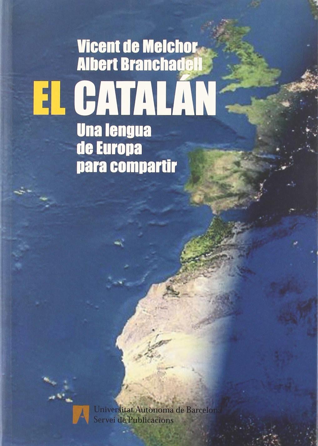 El catalán, una lengua de Europa para compartir Foreign Languages ​​& Dictionaries