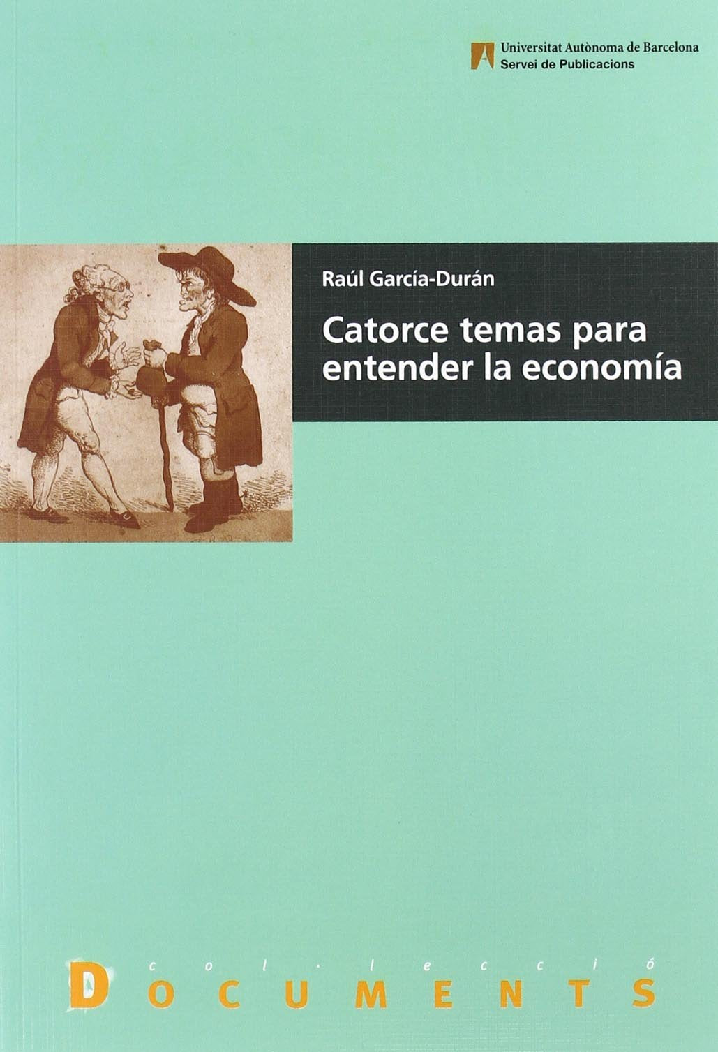 Catorce temas para entender la economía Business, Finance & Career