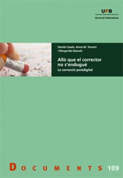 Allò que el corrector no s'endugué : la correcció postdigital (Documents, Band 109) Media & Communication