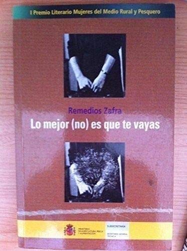 Lo mejor (no) es que te vayas (Orígens) Books