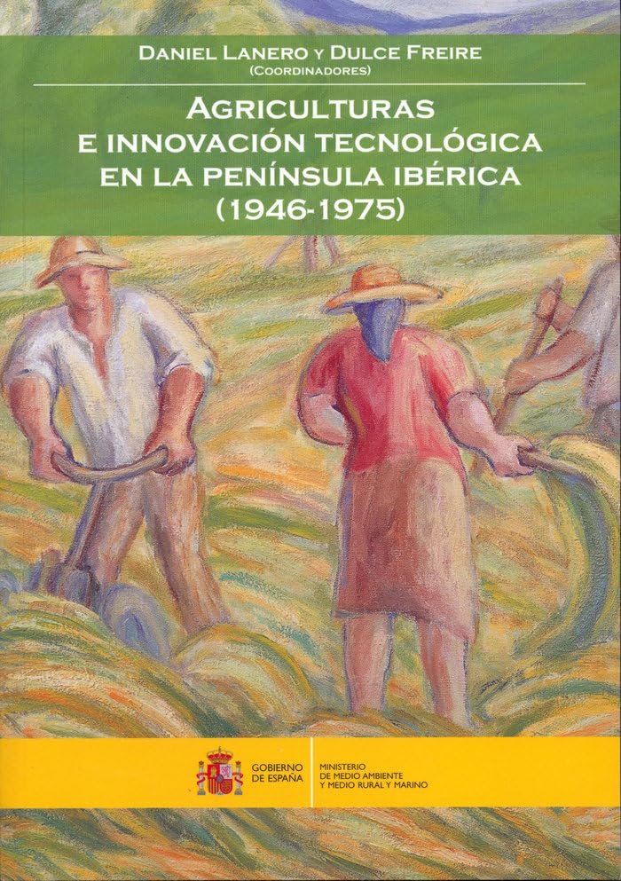 Agricultura e innovación tecnológica en la Península Ibérica (1946-1975) Business, Finance & Career