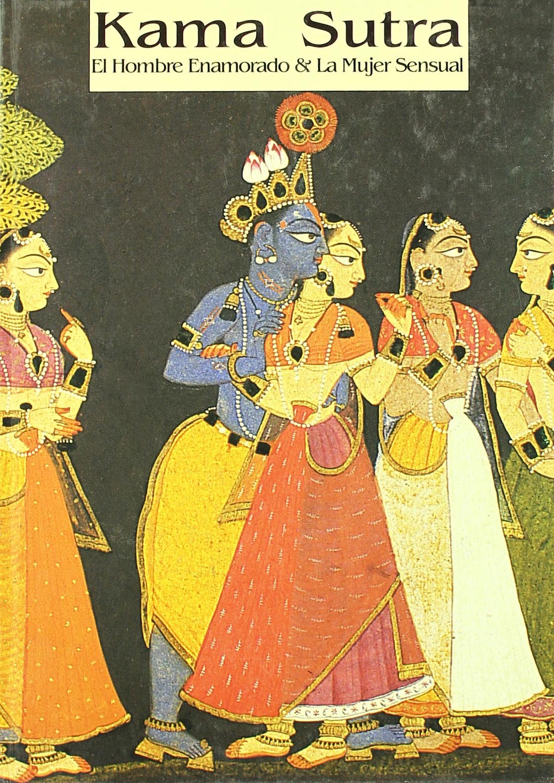 Kamasutra: La mujer sensual & El hombre enamorado / The Sensual Woman & the Man in Love book