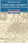 Cuarto viaje colombino / Columbus' fourth voyage: La ruta de los huracanes, 1502-1504 / The path of hurricanes, 1502-1504 book