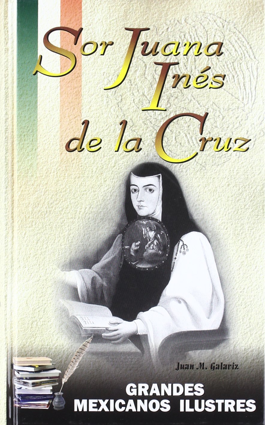 Sor Juana Ines de la Cruz Memories