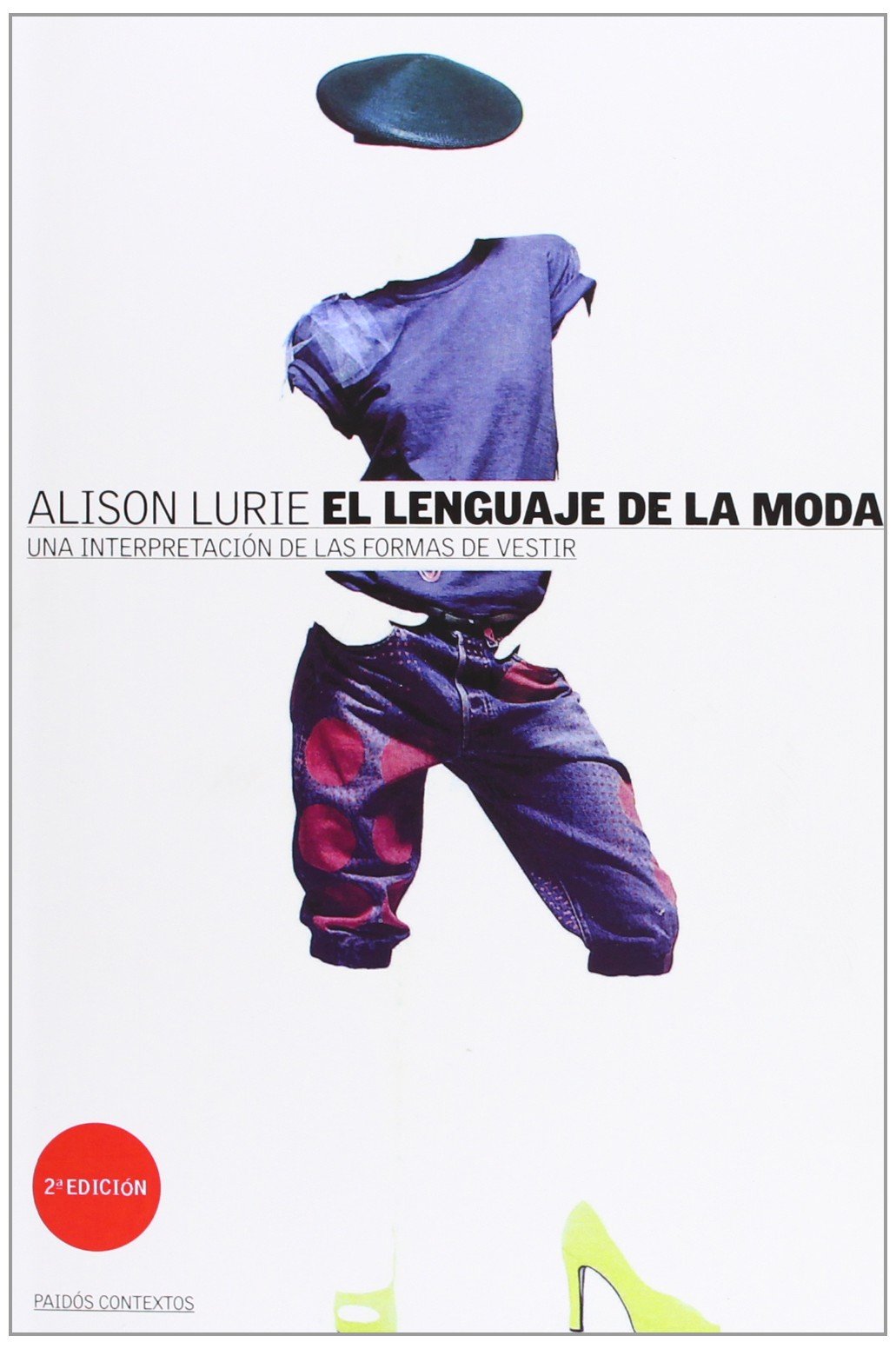 El lenguaje de la moda : una interpretación de las formas de vestir (Contextos, Band 1) Books