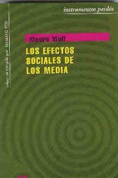 Los efectos sociales de los media / The Social Effects of Media Books
