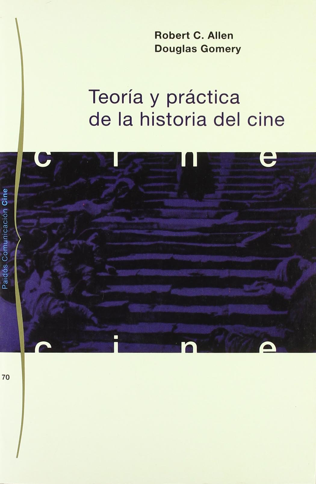 Teoría y práctica de la historia del cine: Aportes y reflexiones (Comunicación, Band 1) Film, Art & Culture